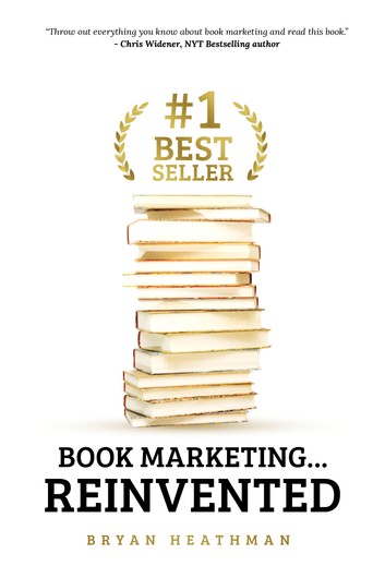 1 Best Seller: Book Marketing…Reinvented
