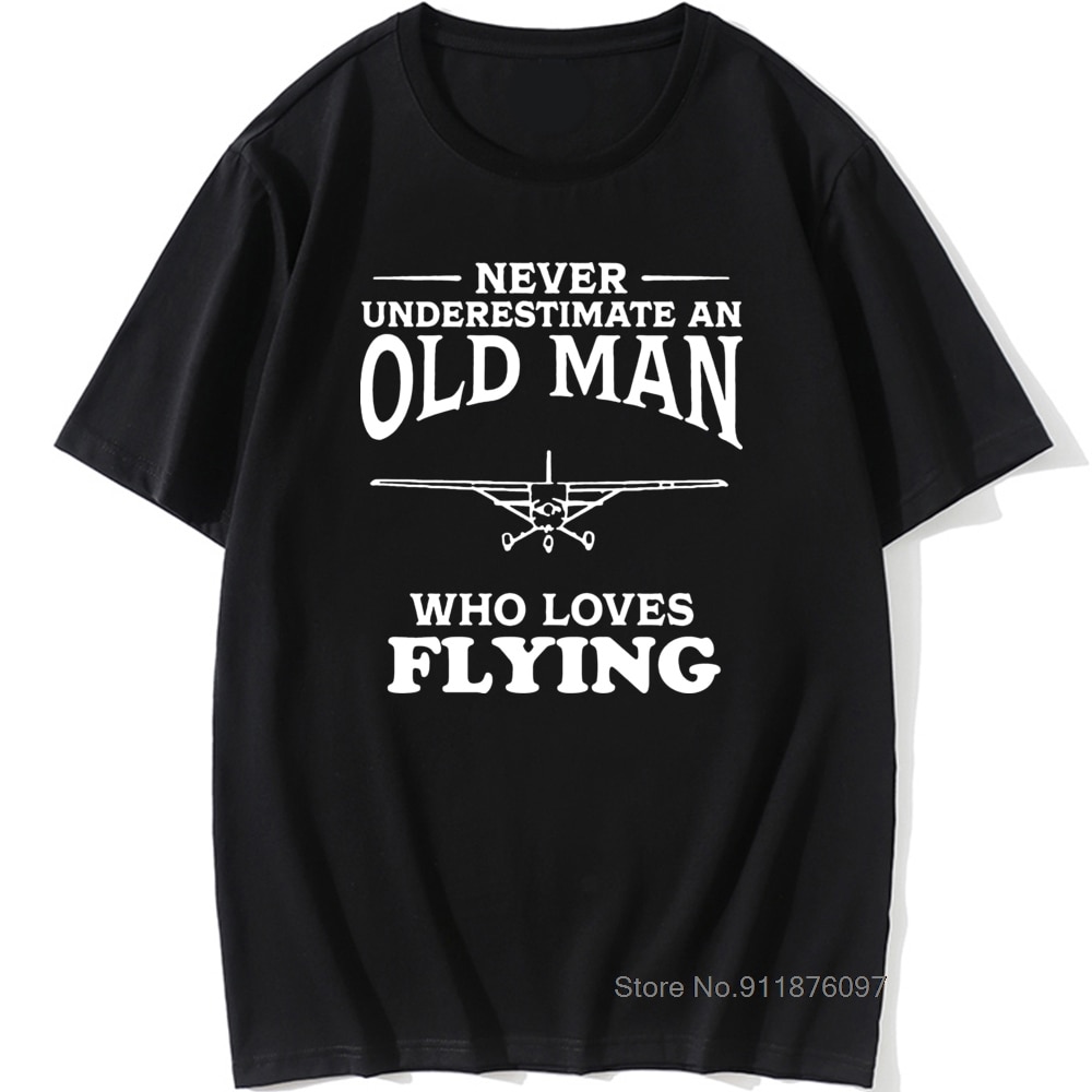 Never Underestimate An Old Man Loves Flying T Shirt Pilot Airplane Retro Engineer Birthday Gift T-shirts
