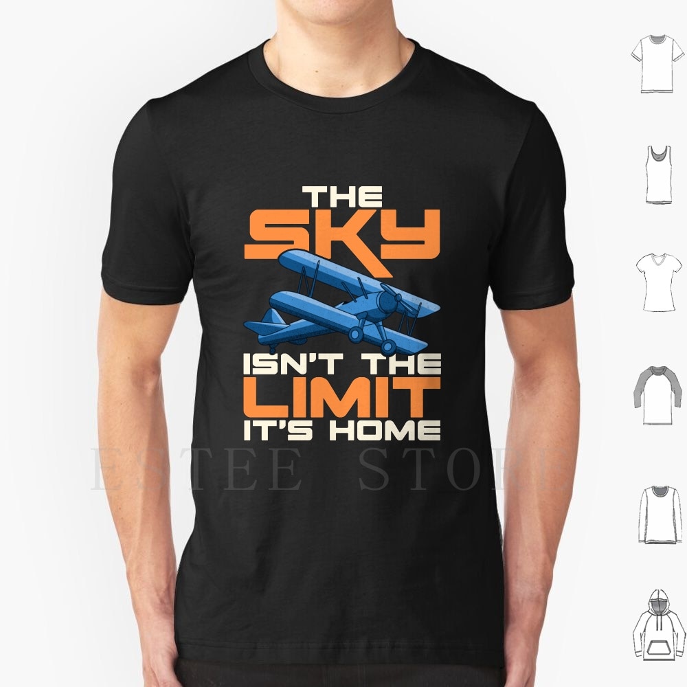 The Sky Isn't The Limit It's Home Funny Pilot Pun T Shirt Cotton Men DIY Print The Sky Isnt The Limit Its Home Licensed Pilot