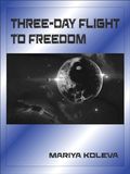 Three-Day Flight to Freedom