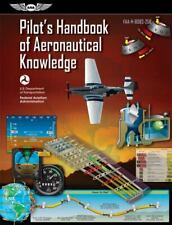 ASA 2020 Pilot's Handbook of Aeronautical Knowledge: FAA-H-8083-25B AVIATION