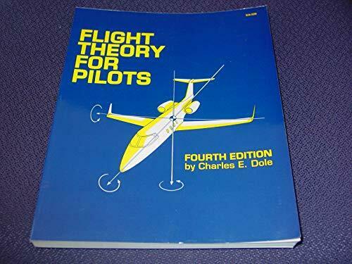 Flight Theory for Pilots, Fourth Edition (Jeppesen-Sanderson Training Product…